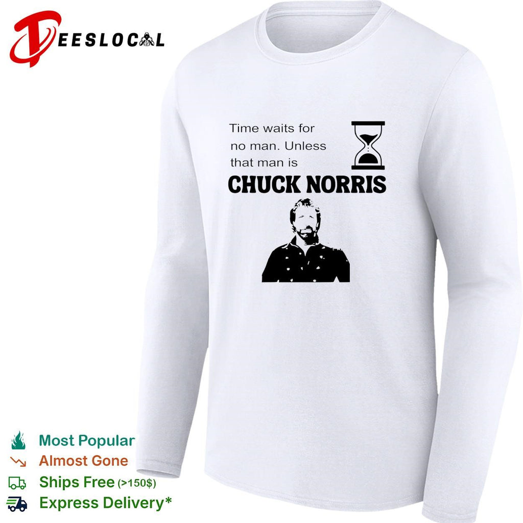 Chuck Norris time waits for no man shirt