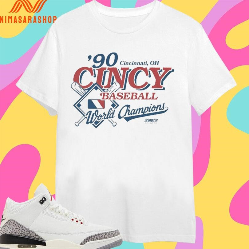 Cincinnati Oh Cincy Baseball World Champions ’90 Shirts