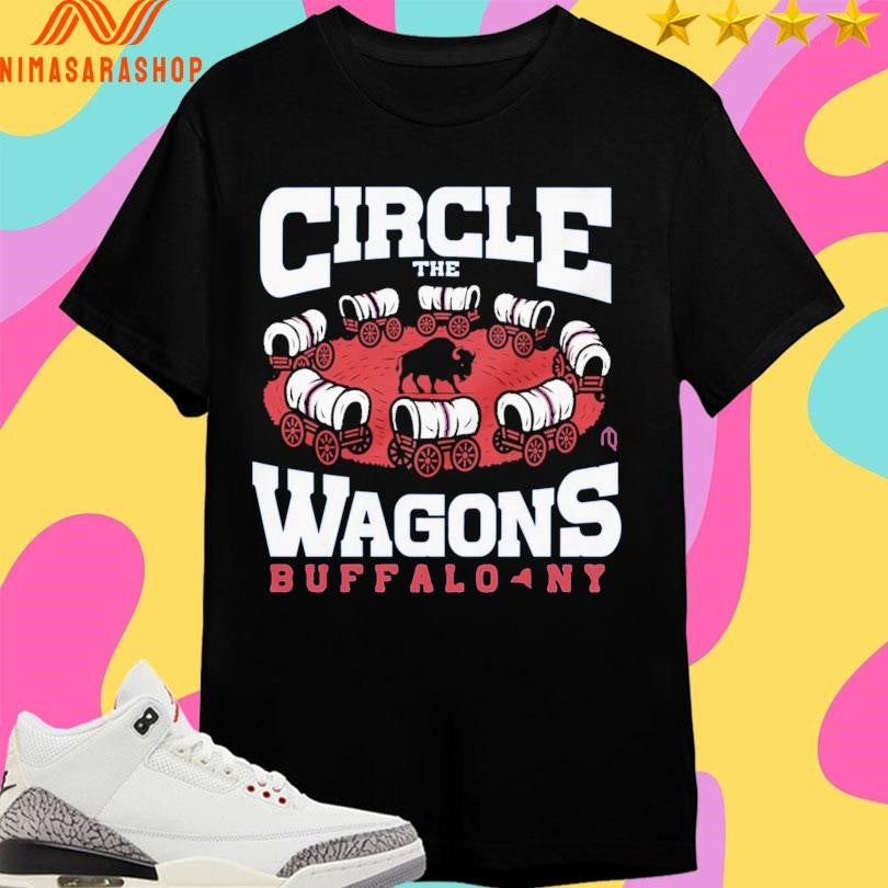 Circle The Wagons Buffalo Ny Shirts