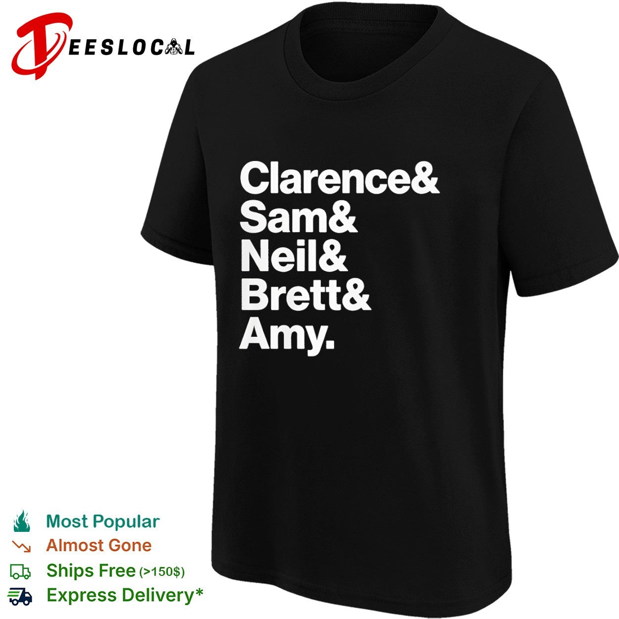 Clarence Sam Neil Brett and Amy shirt