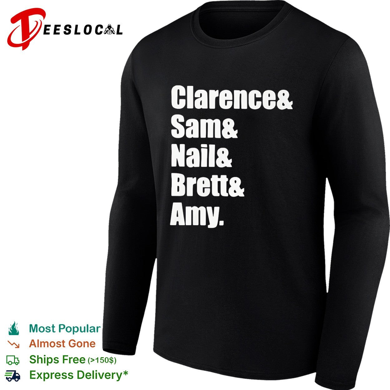 Clarence and Sam and Nail and Brett and Amy shirt