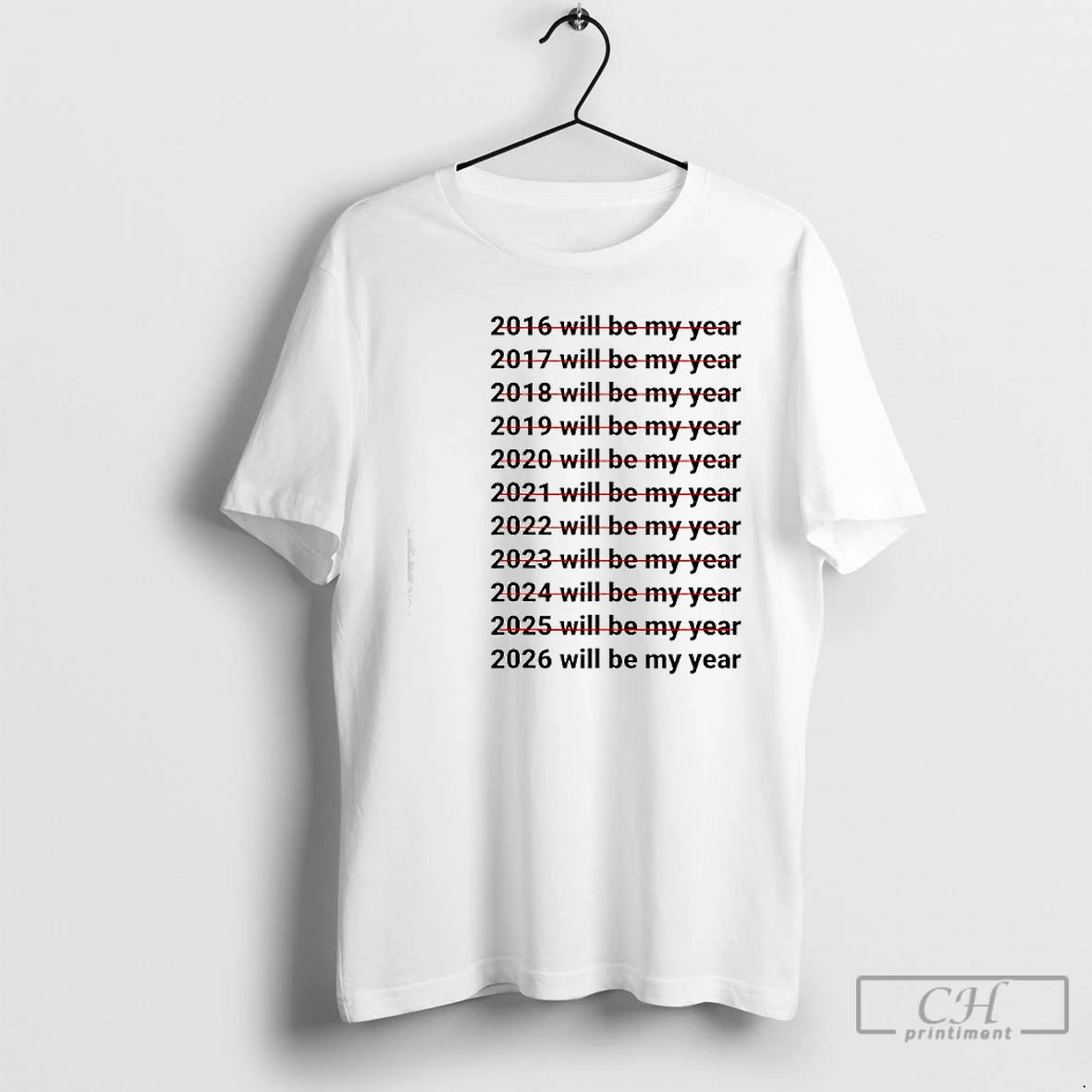 Classic 2026 Will Be My Year Funny Humor New Year Quote T-Shirts, Hoodie, Sweatshirt | PrintMintTees.com