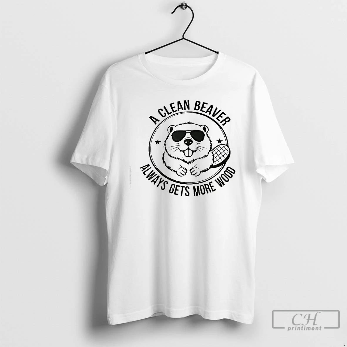 Classic A Clean Beaver Always Gets More Wood T-Shirts, Hoodie, Sweatshirt | PrintMintTees.com