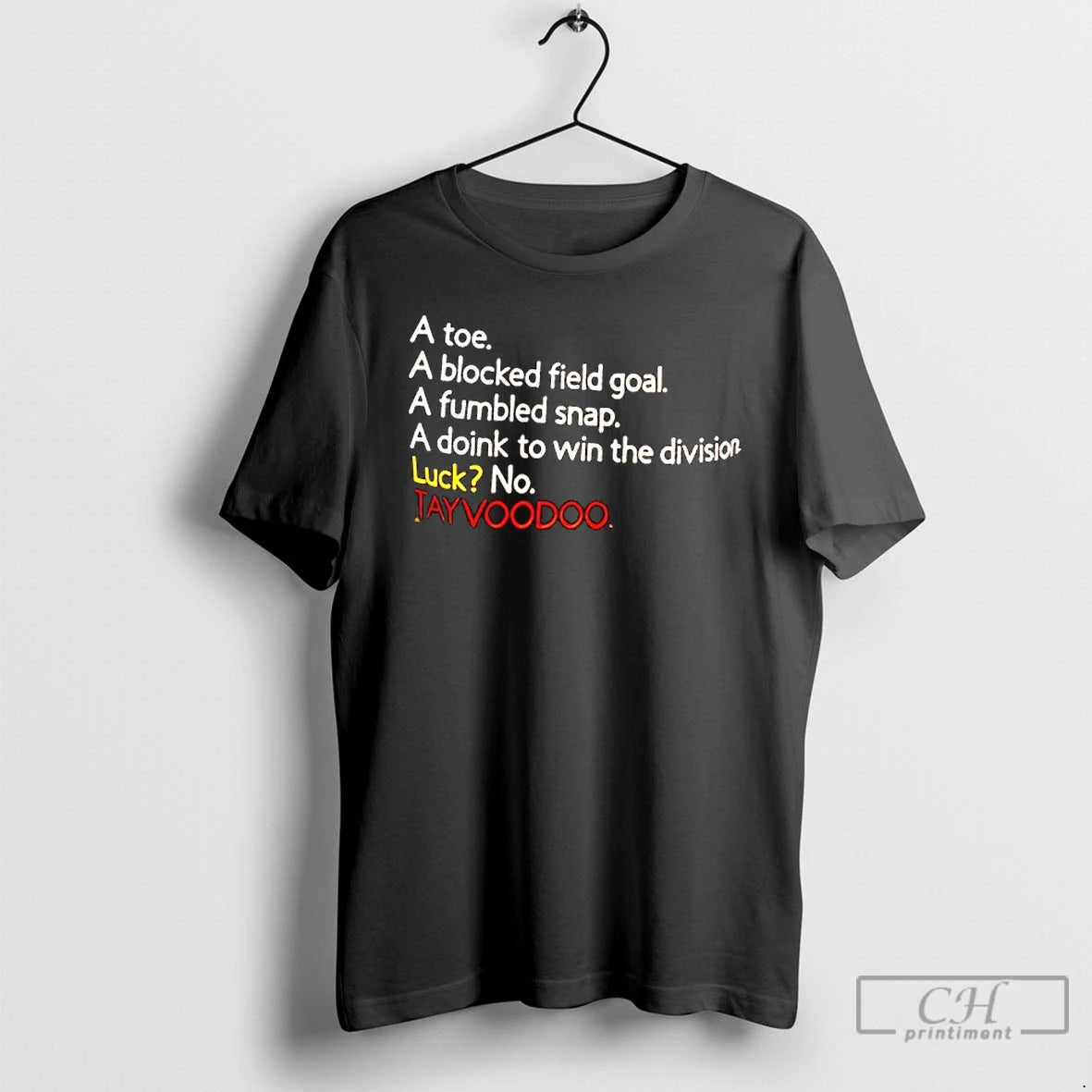 Classic A Toe A Blocked Field Goal A Fumbled Snap A Doink To Win The T-Shirts, Hoodie, Sweatshirt | PrintMintTees.com