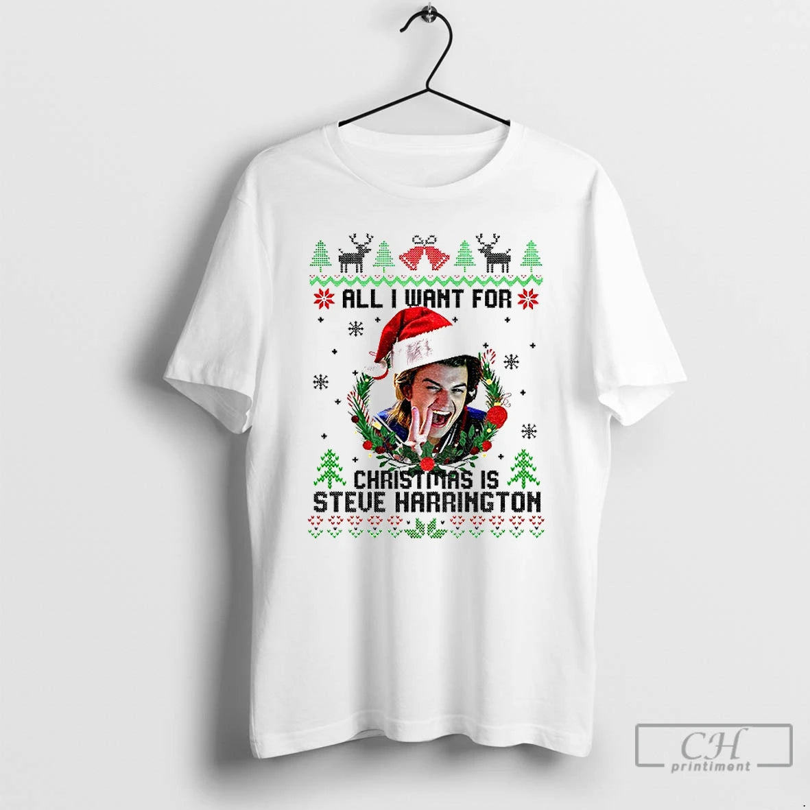 Classic All I Want For Christmas Is Steve Harrington Merry Xmas T-Shirts, Hoodie, Sweatshirt | PrintMintTees.com