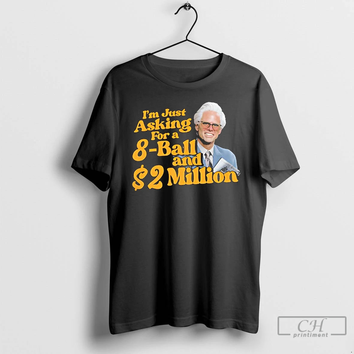 Classic Baby Billy Im Just Asking For A 8 Ball And 2 Million Dollars T-Shirts, Hoodie, Sweatshirt | PrintMintTees.com