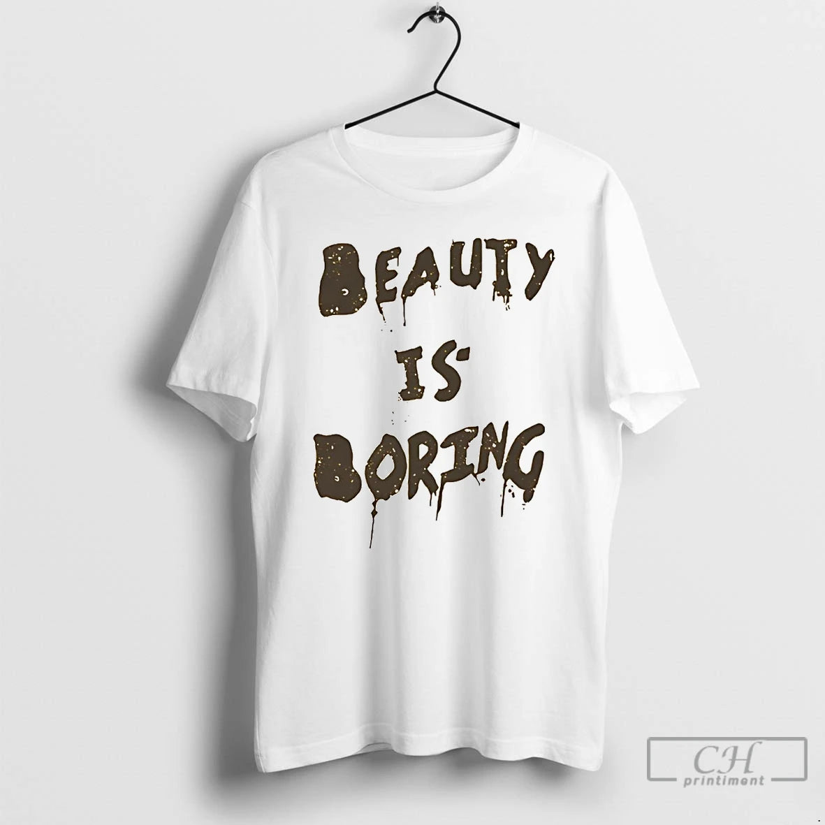 Classic Beauty Is Boring T-Shirts, Hoodie, Sweatshirt | PrintMintTees.com