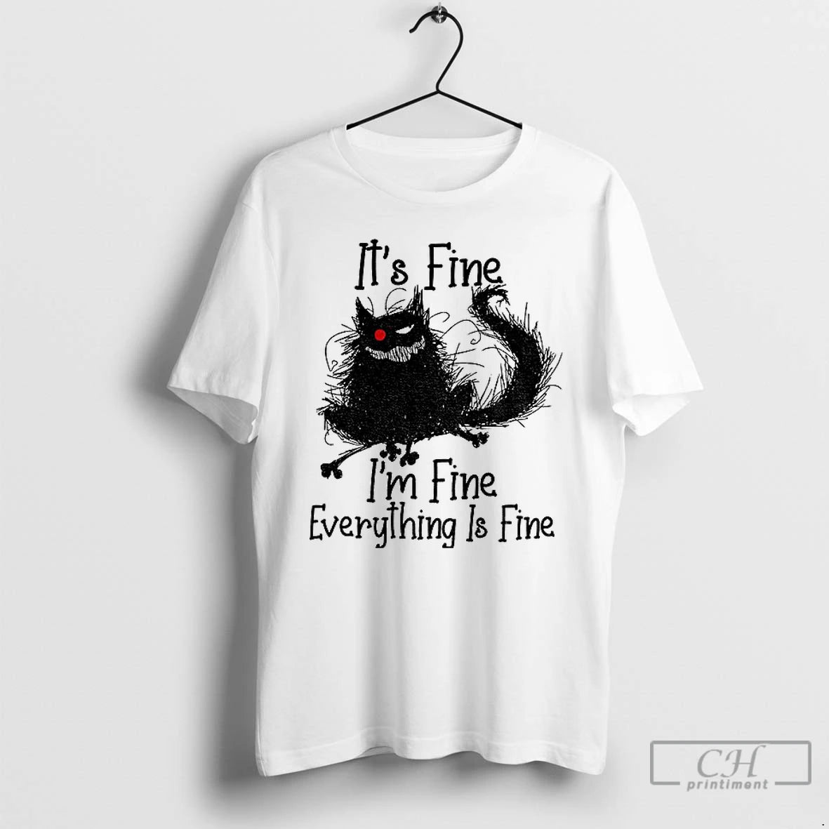 Classic Cat Its Fine Im Fine Everything Is Fine T-Shirts, Hoodie, Sweatshirt | PrintMintTees.com