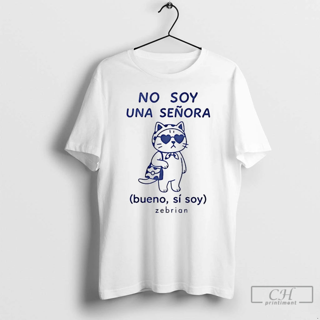 Classic Cat No Soy Una Senora Bueno Si Soy Zebrian T-Shirts, Hoodie, Sweatshirt | PrintMintTees.com