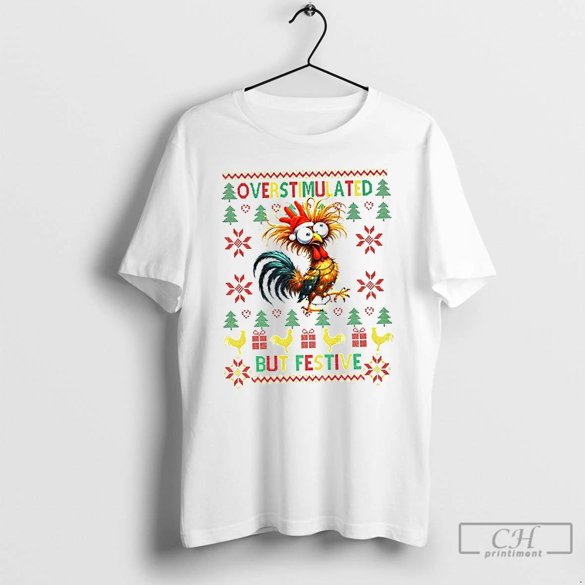 Classic Chicken Overstimulated But Festive Merry Christmas T-Shirts, Hoodie, Sweatshirt | PrintMintTees.com