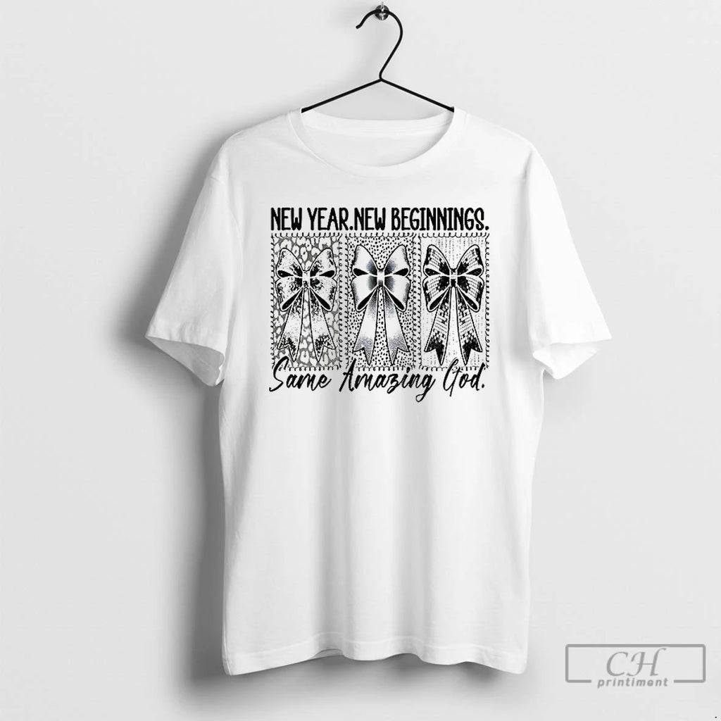 Classic Coquette Bows New Year New Beginnings Same Amazing God 2026 T-Shirts, Hoodie, Sweatshirt | PrintMintTees.com