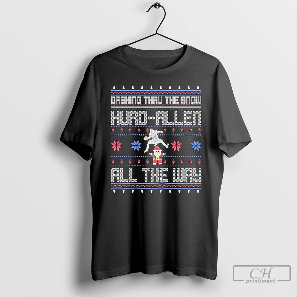 Classic Dashing Thru The Snow Hurd Allen All The Way Ugly Christmas T Shirts Sweater Hoodie, Sweatshirt | PrintMintTees.com