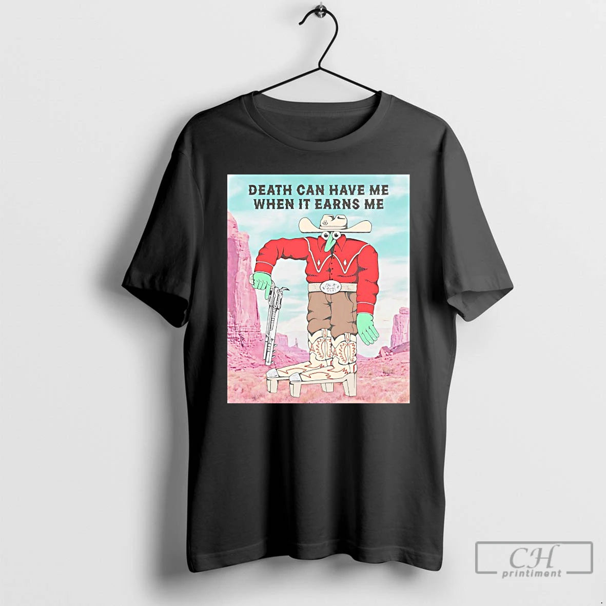 Classic Death Can Have Me When It Earns Me T-Shirts, Hoodie, Sweatshirt | PrintMintTees.com