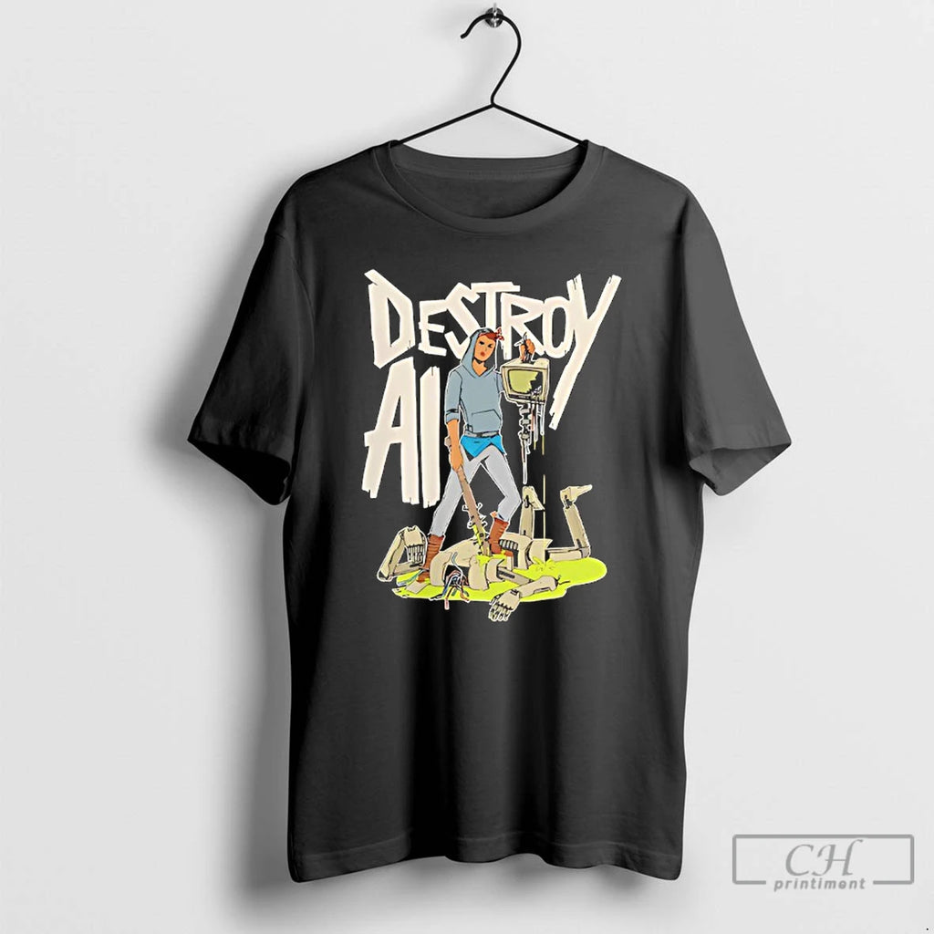 Classic Destroy Ai Natural Human T-Shirts, Hoodie, Sweatshirt | PrintMintTees.com