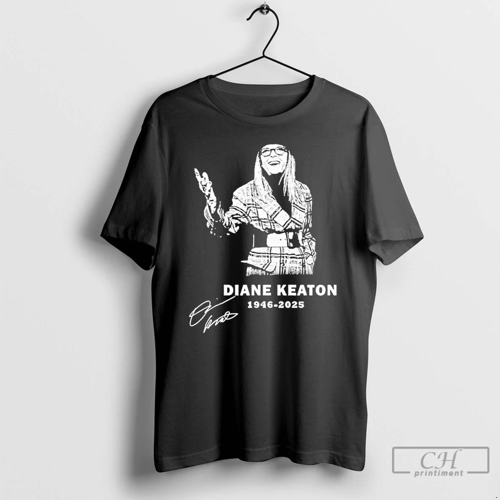 Classic Diane Keaton 1946 2025 Rest In Peace Signature T Shirts