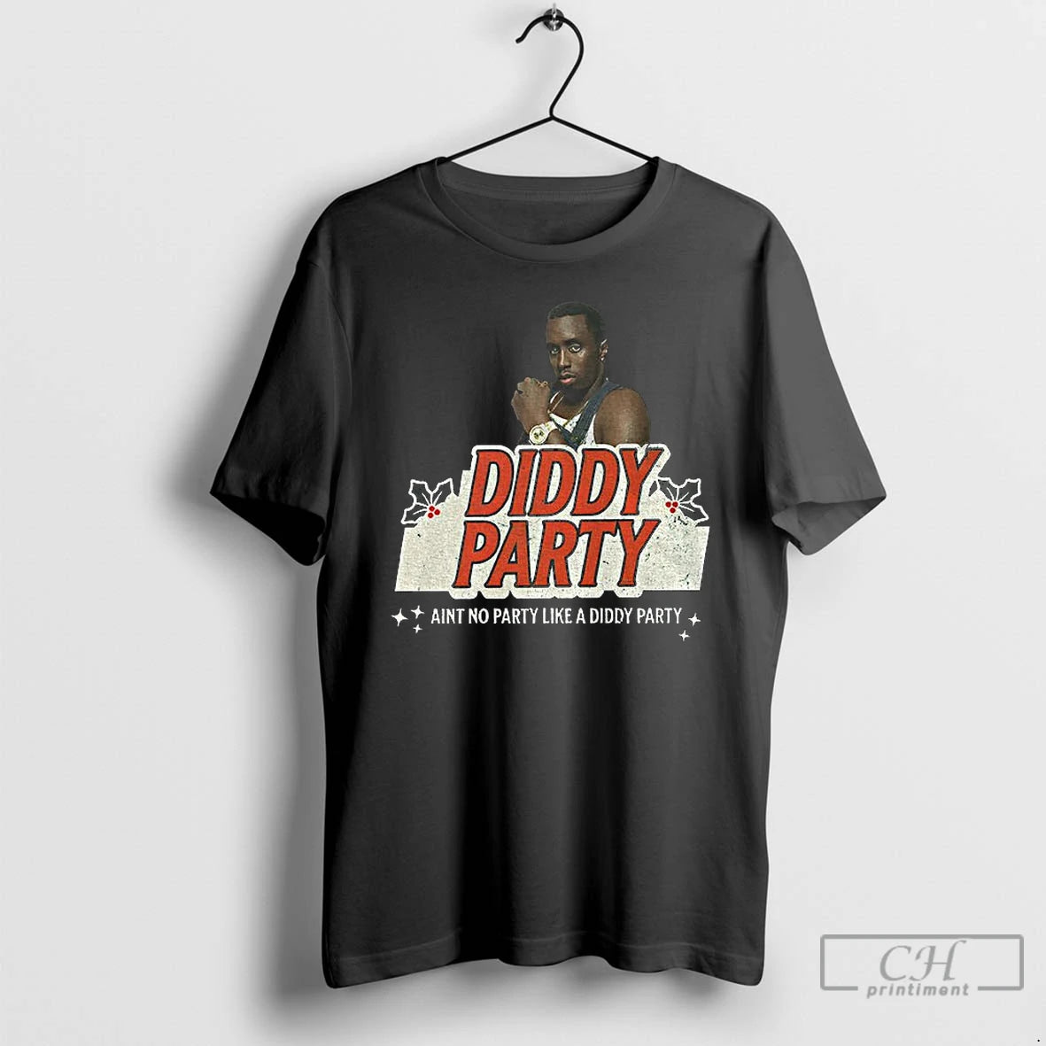 Classic Diddy Party Aint No Party Like A Diddy Party Christmas T-Shirts, Hoodie, Sweatshirt | PrintMintTees.com