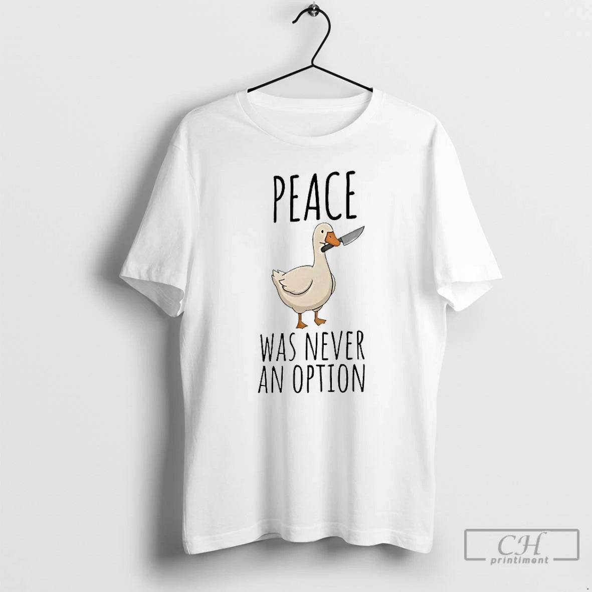 Classic Duck Peace Was Never An Option T-Shirts, Hoodie, Sweatshirt | PrintMintTees.com