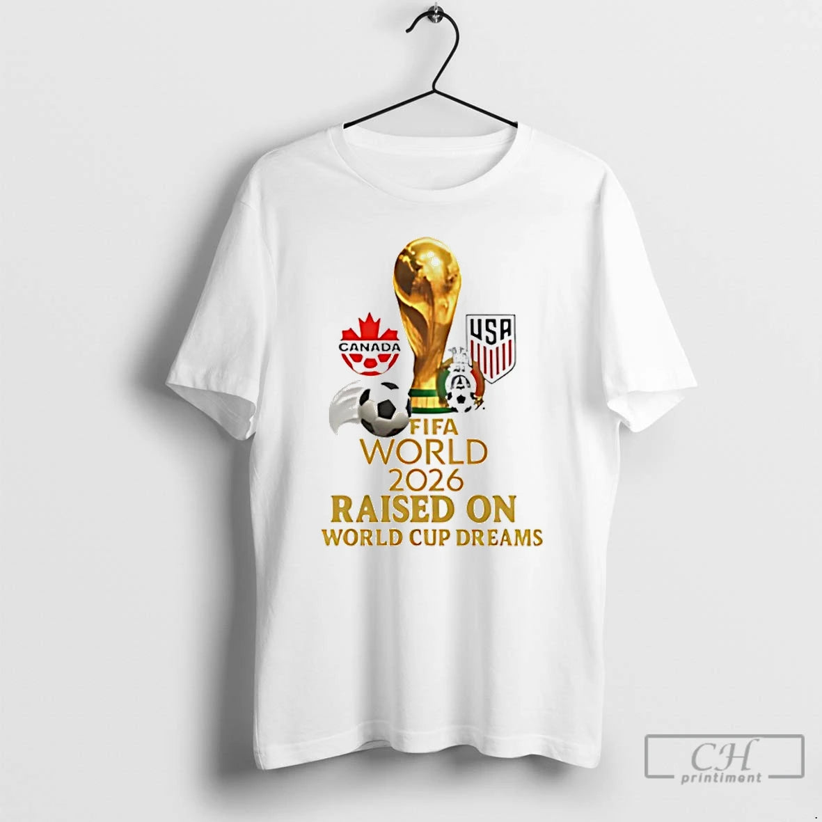 Classic Fifa World 2026 Raised On World Cup Dreams T-Shirts, Hoodie, Sweatshirt | PrintMintTees.com