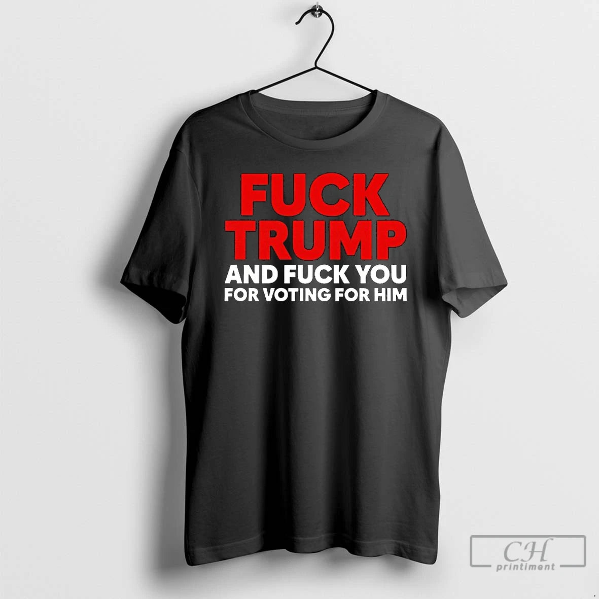 Classic Fuck Trump And Fuck You For Voting For Him Voice T-Shirts, Hoodie, Sweatshirt | PrintMintTees.com
