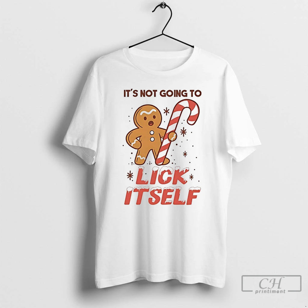 Classic Gingerbread Its Not Going To Lick Itself Christmas T-Shirts, Hoodie, Sweatshirt | PrintMintTees.com