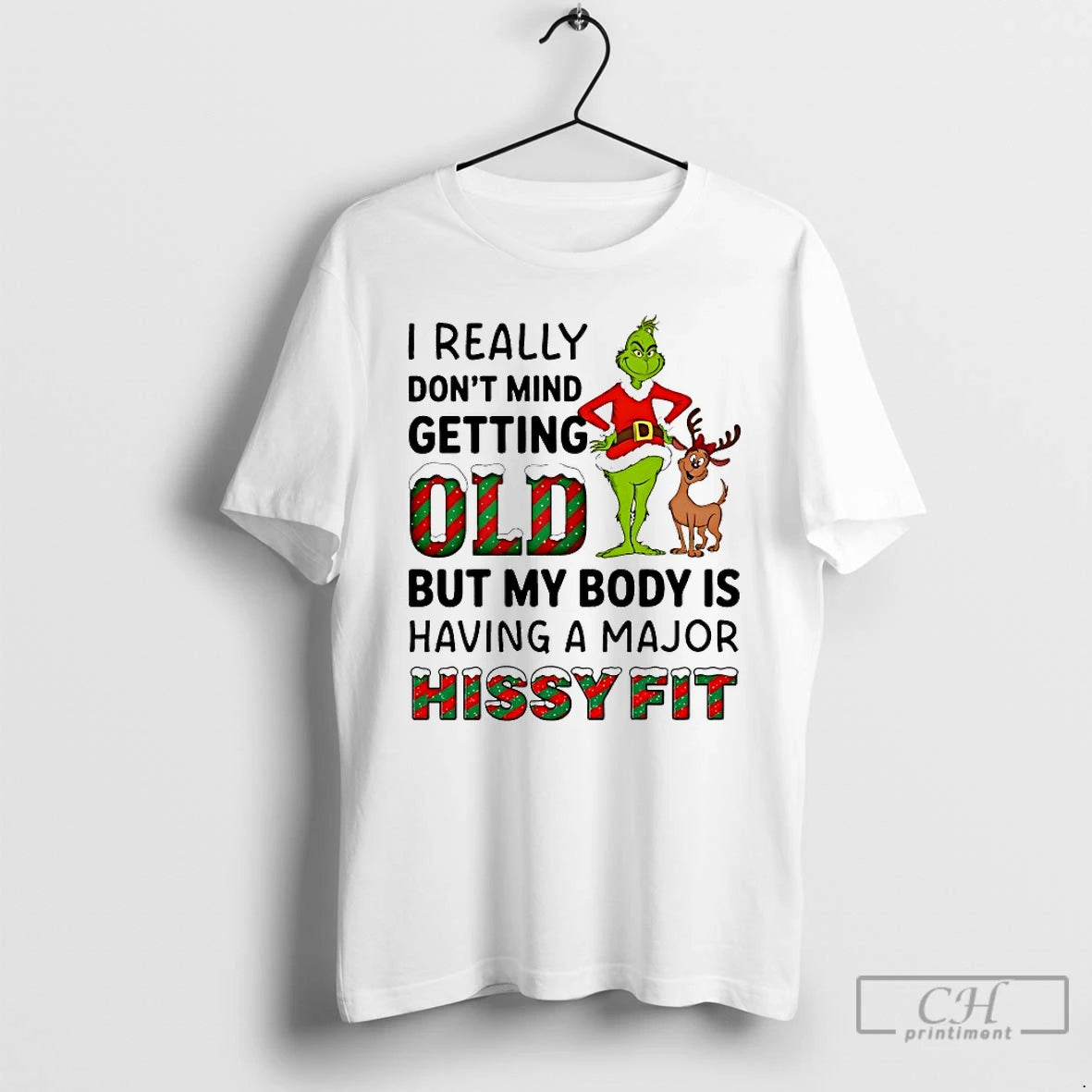 Classic Grinch I Really Dont Mind Getting Old But My Body Is Having A Major T-Shirts, Hoodie, Sweatshirt | PrintMintTees.com
