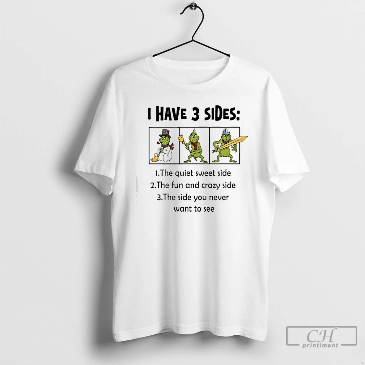 Classic Grinch I Have 3 Sides Quiet Sweet Side You Never Want To See T-Shirts, Hoodie, Sweatshirt | PrintMintTees.com