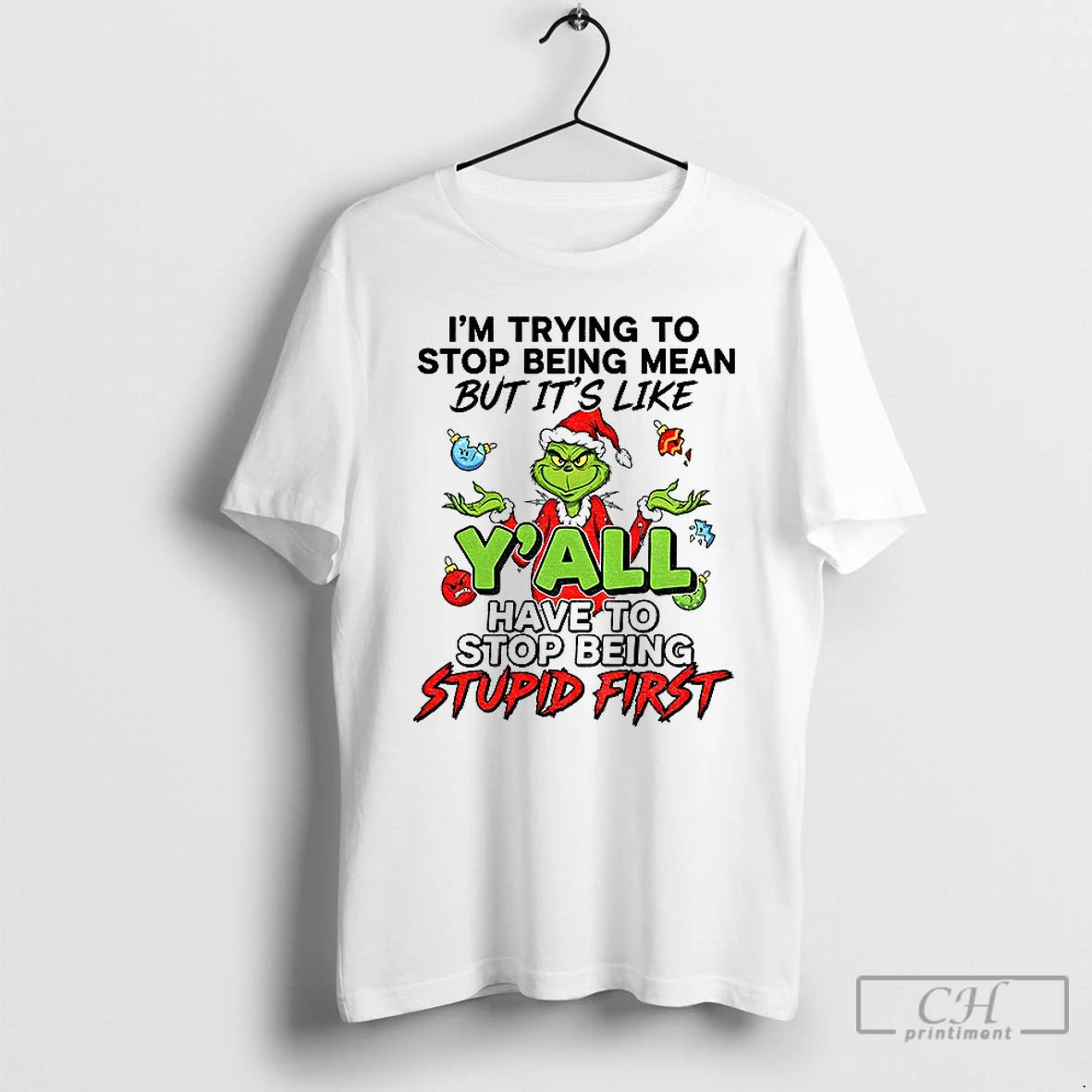 Classic Grinch Im Trying To Stop Being Mean But Its Like Have To Stop Being T-Shirts, Hoodie, Sweatshirt | PrintMintTees.com