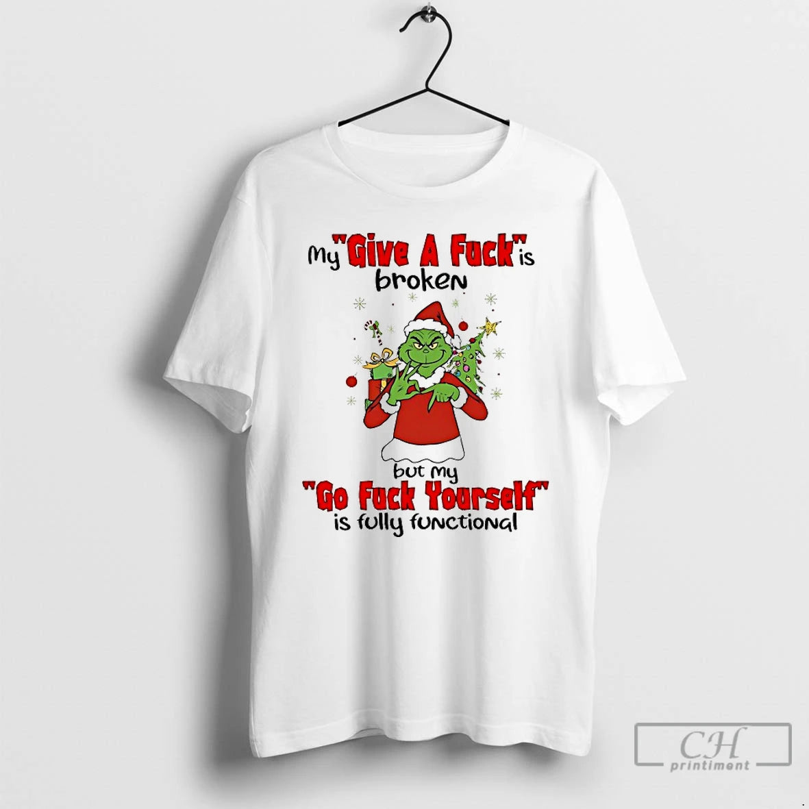 Classic Grinch My Give A Fuck Is Broken Go Fuck Yourself Is Fully Functional Christmas T-Shirts, Hoodie, Sweatshirt