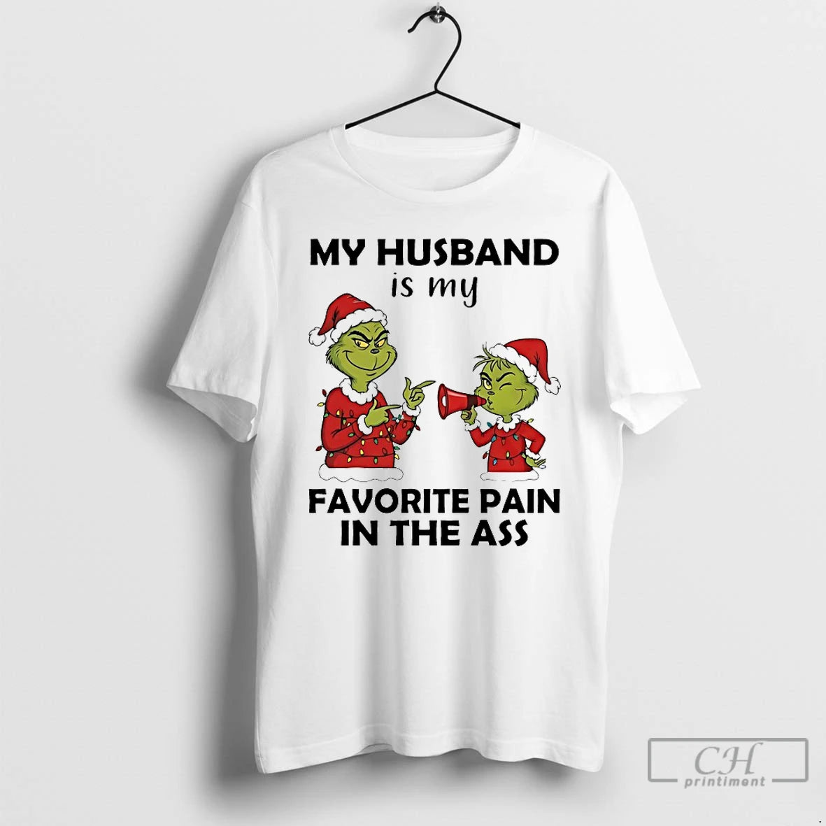 Classic Grinch My Husband Is My Favorite Pain In The Ass Chirstmas 2025 T Shirts Hoodie, Sweatshirt | PrintMintTees.com