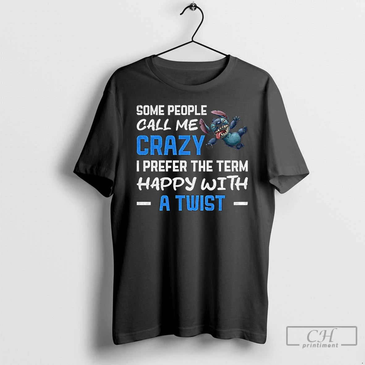 Classic Grinch Some People Call Me Crazy I Prefer The Term Happy With A Twist T-Shirts, Hoodie, Sweatshirt