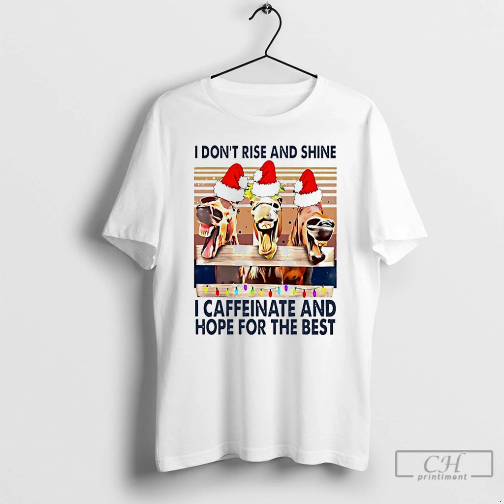 Classic Horse Santa I Dont Rise And Shine I Caffeinate And Hope The Best T-Shirts, Hoodie, Sweatshirt | PrintMintTees.com