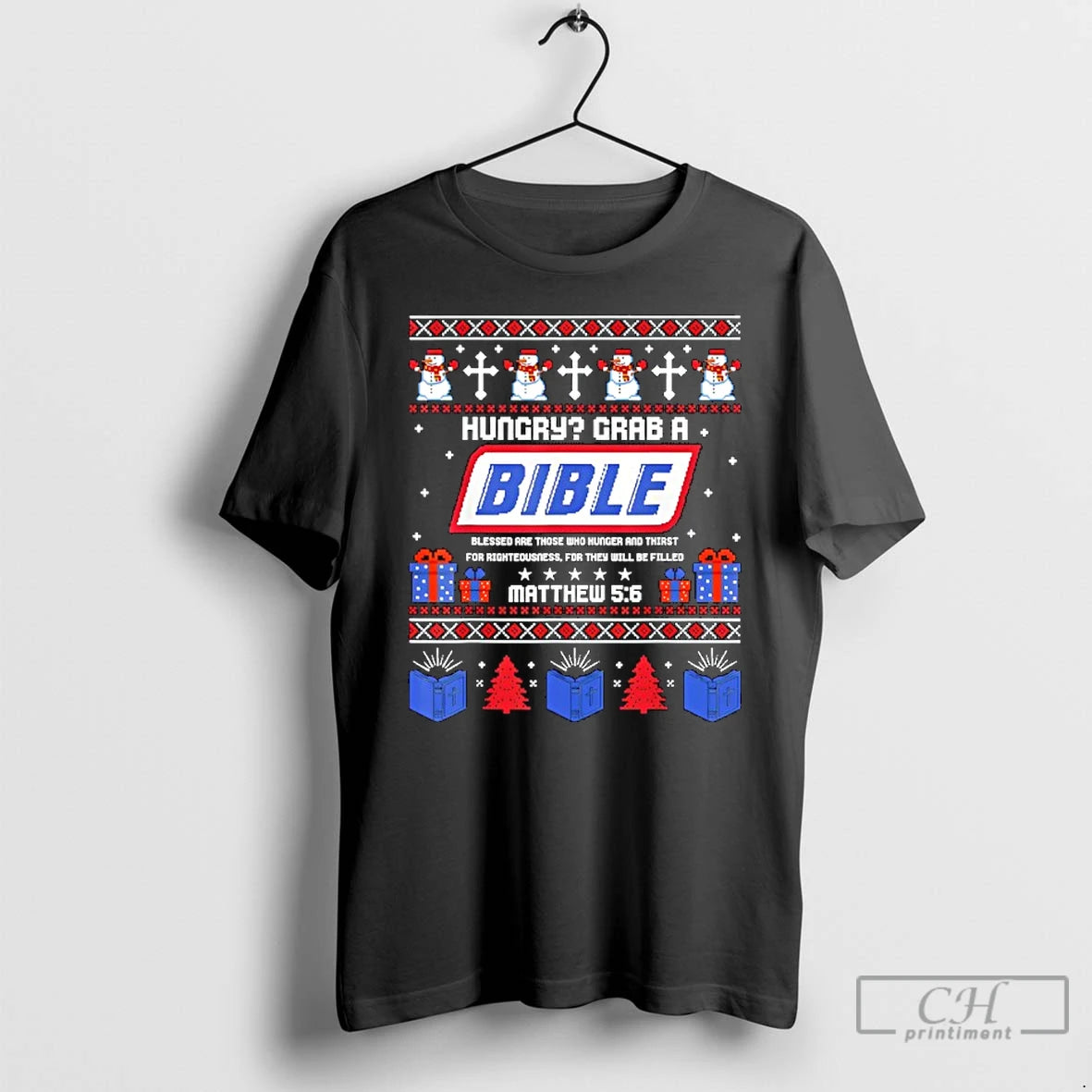 Classic Hungry Grab A Bible Matthew 5 6 Christian Xmas Ugly T-Shirts, Hoodie, Sweatshirt | PrintMintTees.com
