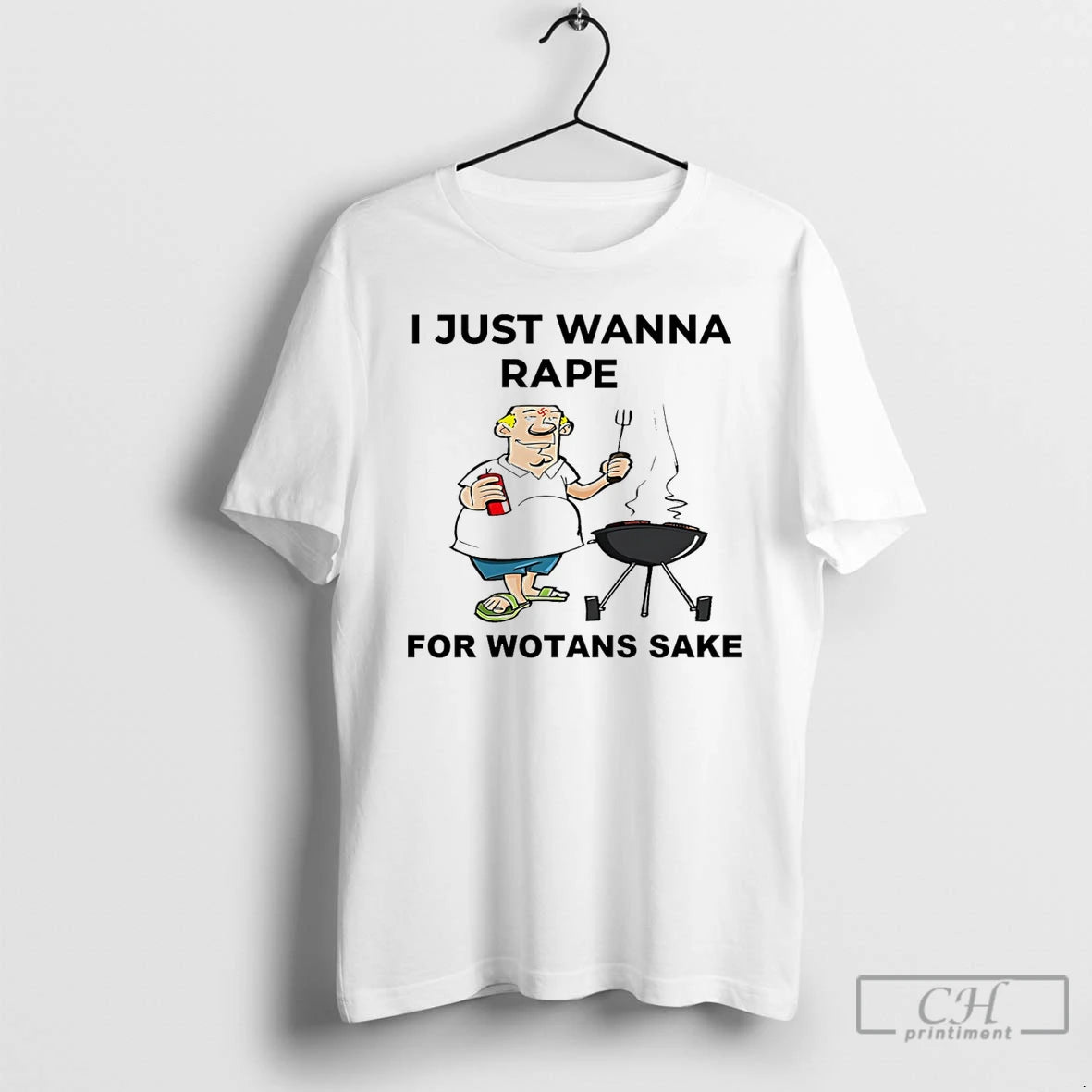 Classic I Just Wanna Rape For Wotans Sake Paint T-Shirts, Hoodie, Sweatshirt | PrintMintTees.com