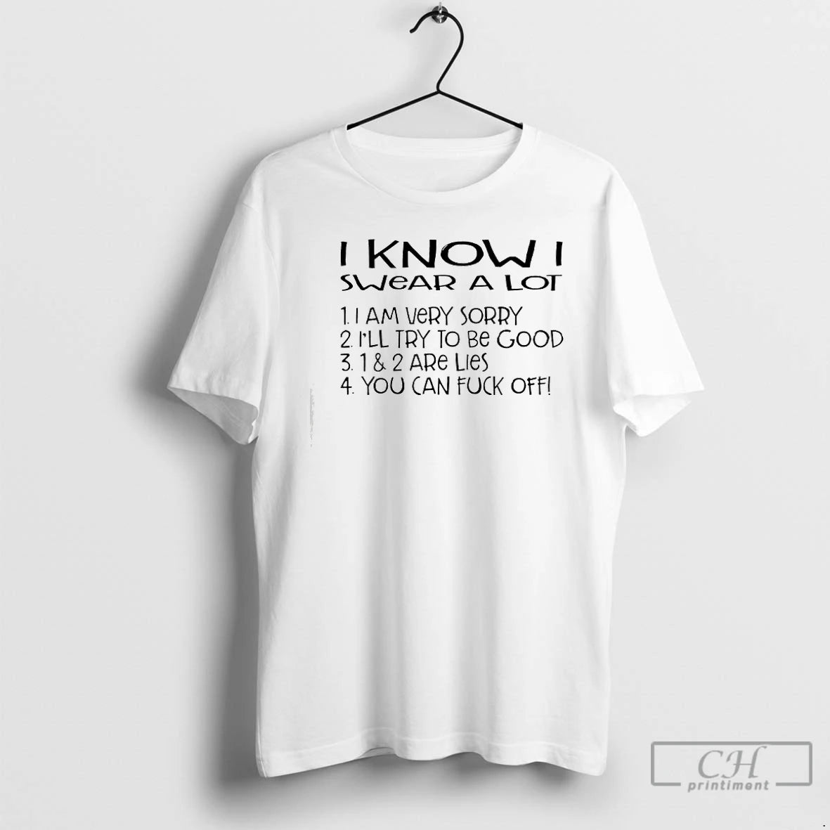 Classic I Knowi Swear A Lot I Am Very Sorry T-Shirts, Hoodie, Sweatshirt | PrintMintTees.com