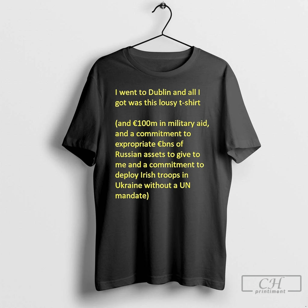 Classic I Went To Dublin And All I Got Was This Lousy And E100m In T-Shirts, Hoodie, Sweatshirt | PrintMintTees.com