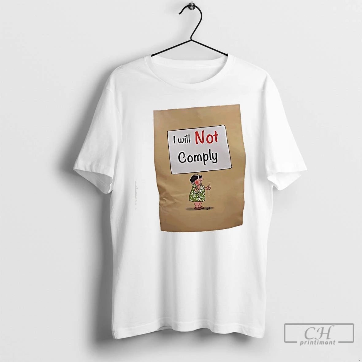 Classic I Will Not Comply Graphic T-Shirts, Hoodie, Sweatshirt | PrintMintTees.com