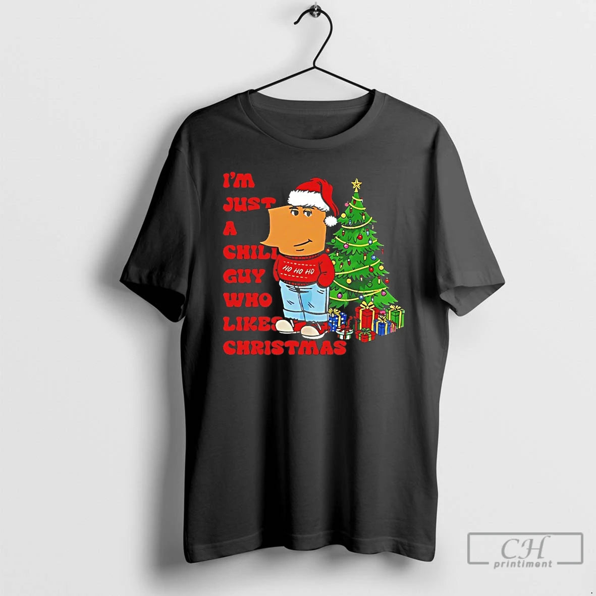 Classic Im Just A Chill Guy Who Likes Christmas T-Shirts, Hoodie, Sweatshirt | PrintMintTees.com