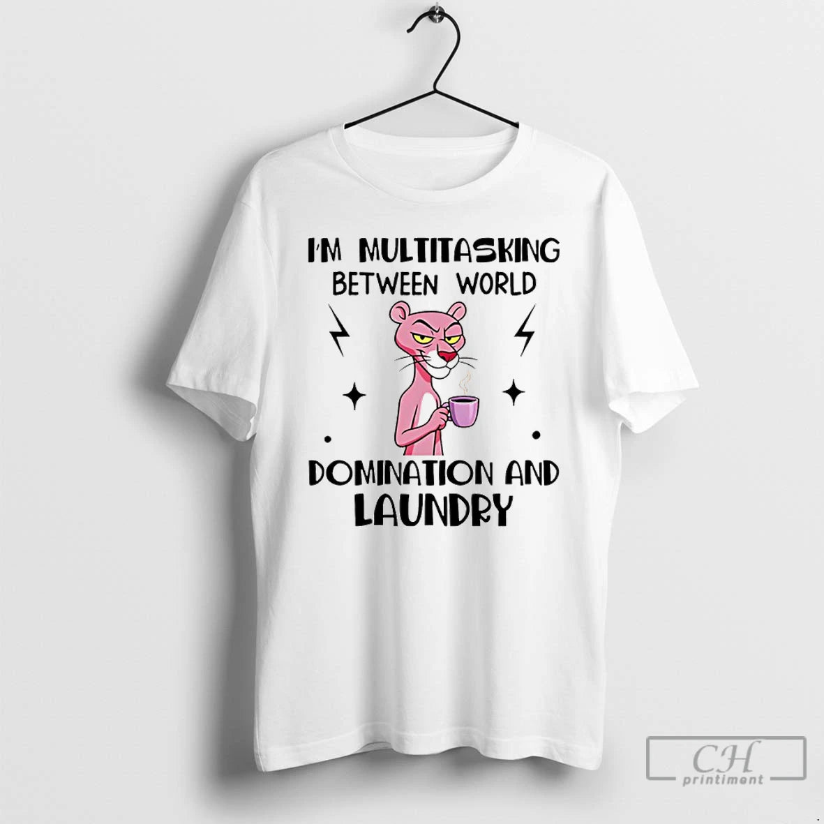 Classic Im Multitasking Between World Domination And Laundry T-Shirts, Hoodie, Sweatshirt | PrintMintTees.com