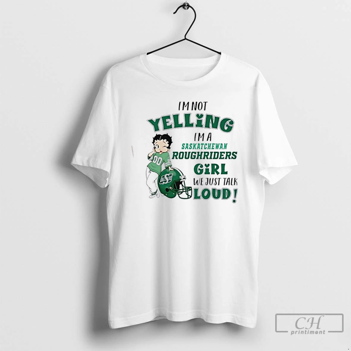 Classic Im Not Yelling Im A Saskatchewan Roughriders Girl We Just Talk Loud T Shirts Hoodie, Sweatshirt | PrintMintTees.com