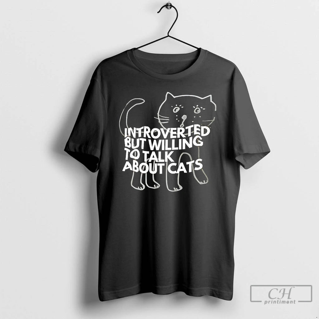 Classic Introverted But Willing To Walk About Cats T-Shirts, Hoodie, Sweatshirt | PrintMintTees.com