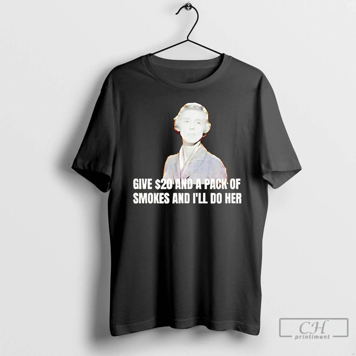 Classic Jane Hathaway Give 20 And A Pack Of Smokes And Ill Do Her T-Shirts, Hoodie, Sweatshirt | PrintMintTees.com