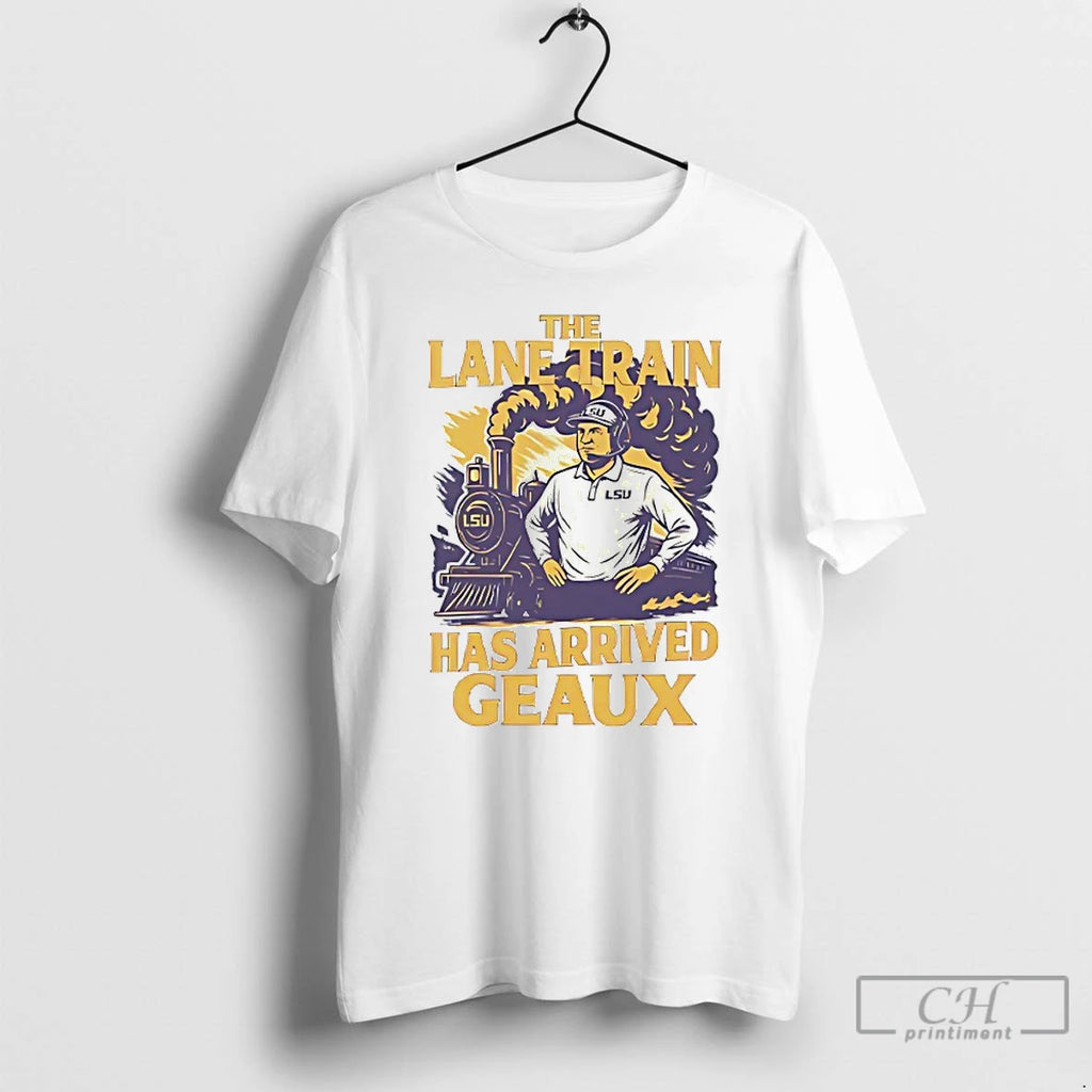 Classic Lane Kiffin The Lane Train Has Arrived Geaux T-Shirts, Hoodie, Sweatshirt | PrintMintTees.com