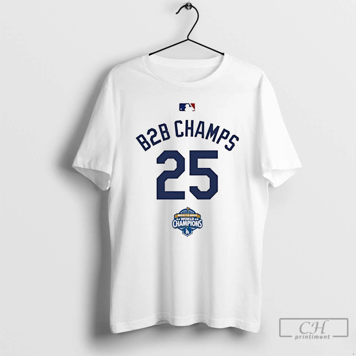 Classic Los Angeles Dodgers B2b Champs 25 T-Shirts, Hoodie, Sweatshirt | PrintMintTees.com