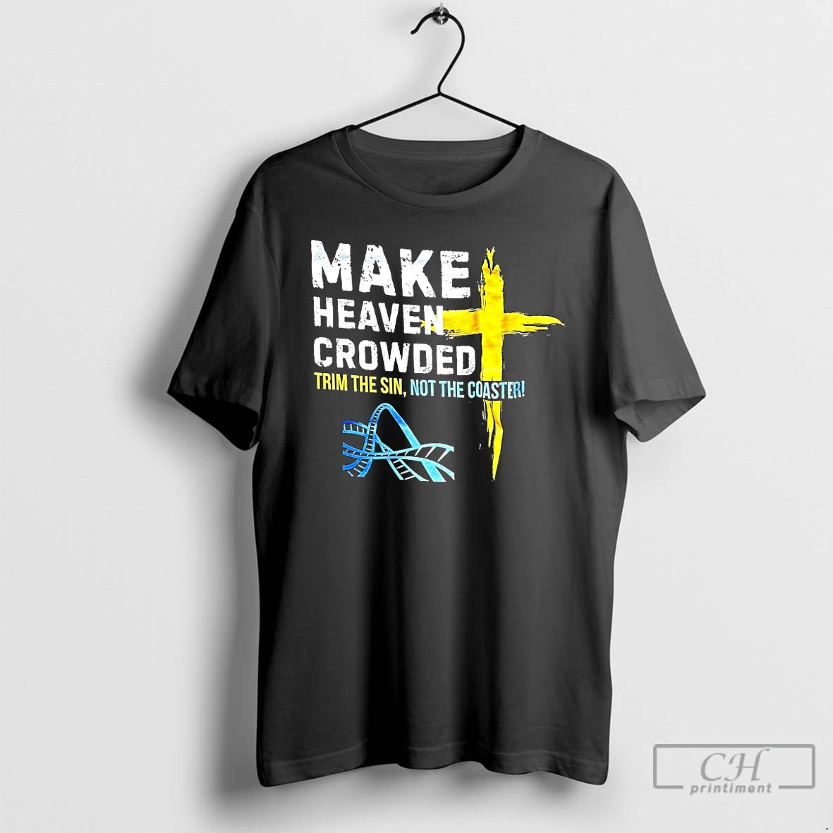 Classic Make Heaven Crowded Trim The Sin Not The Coaster T-Shirts, Hoodie, Sweatshirt | PrintMintTees.com