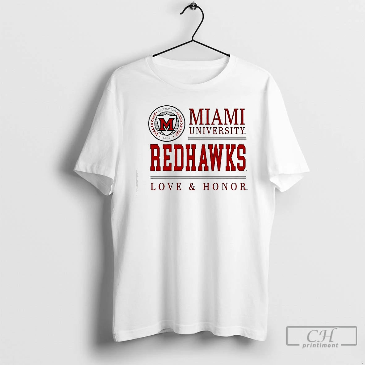 Classic Miami University Redhawks Seal Love And Honor T-Shirts, Hoodie, Sweatshirt | PrintMintTees.com