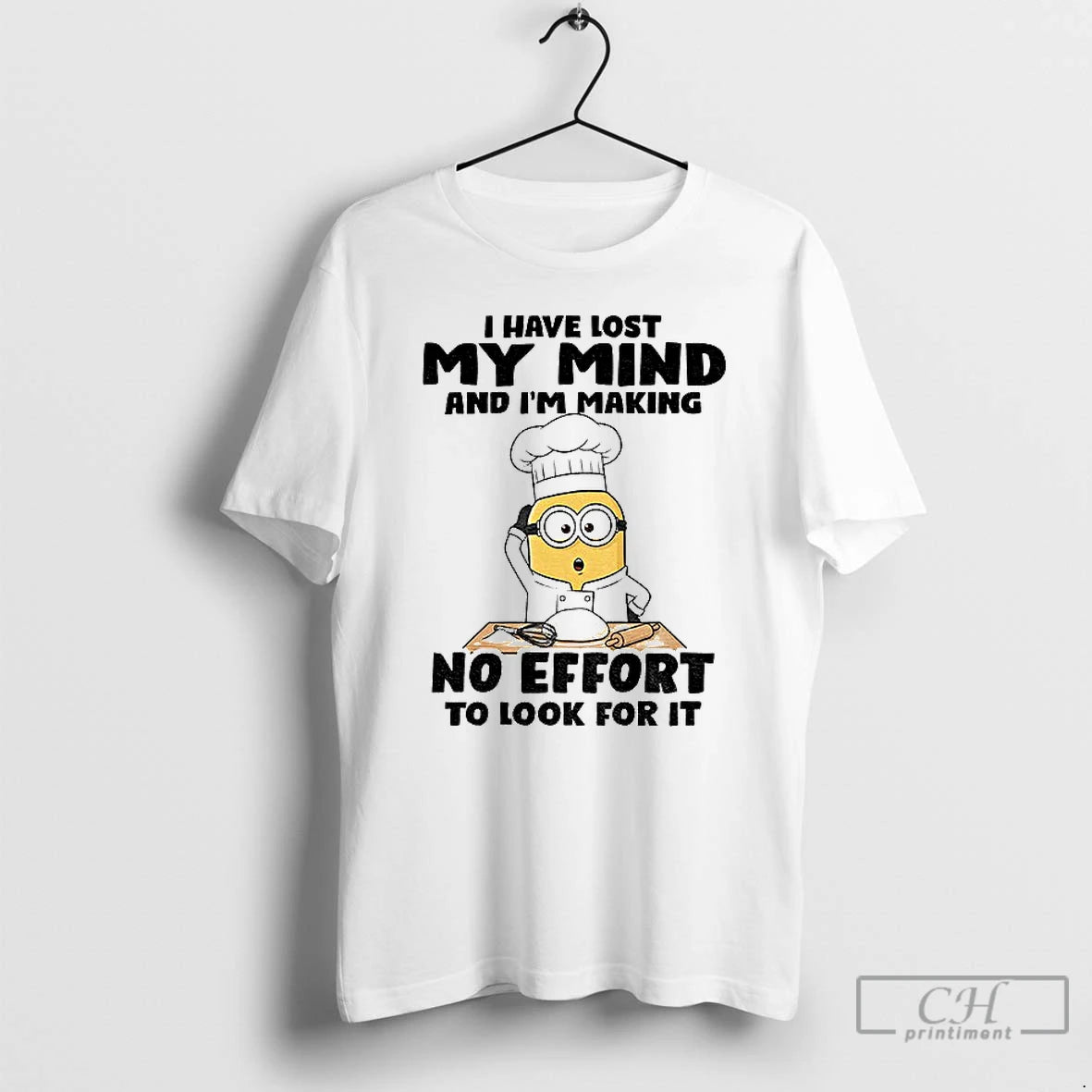 Classic Minion I Have Lost My Mind And Im Making No Effort To Look For T-Shirts, Hoodie, Sweatshirt | PrintMintTees.com