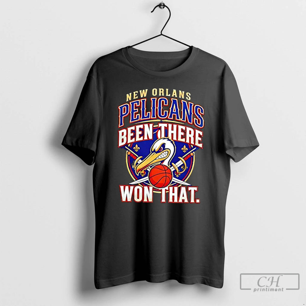 Classic New Orleans Pelicans Been There Won That T-Shirts, Hoodie, Sweatshirt | PrintMintTees.com