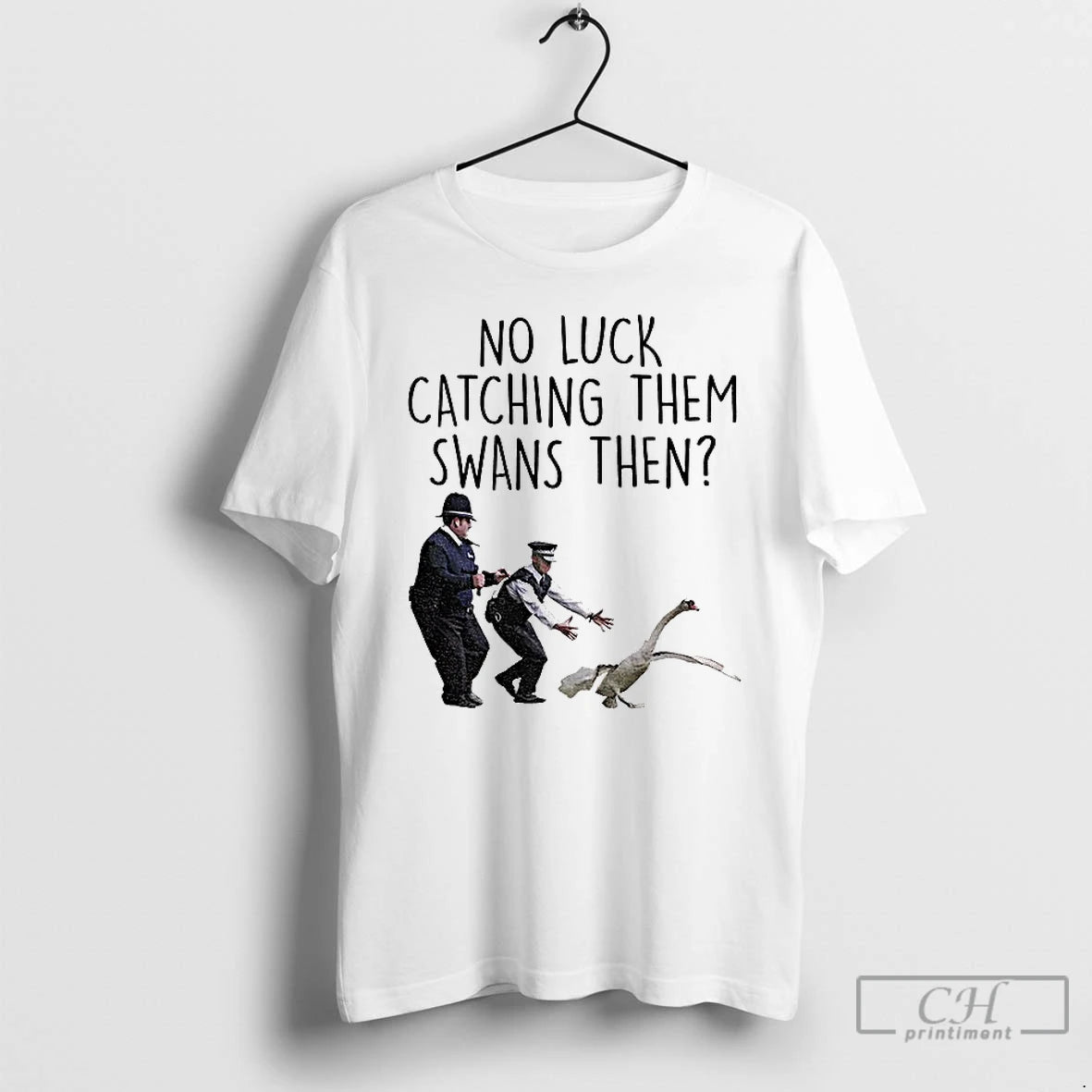 Classic No Luck Catching Them Swans Cornetto Trilogy T-Shirts, Hoodie, Sweatshirt | PrintMintTees.com