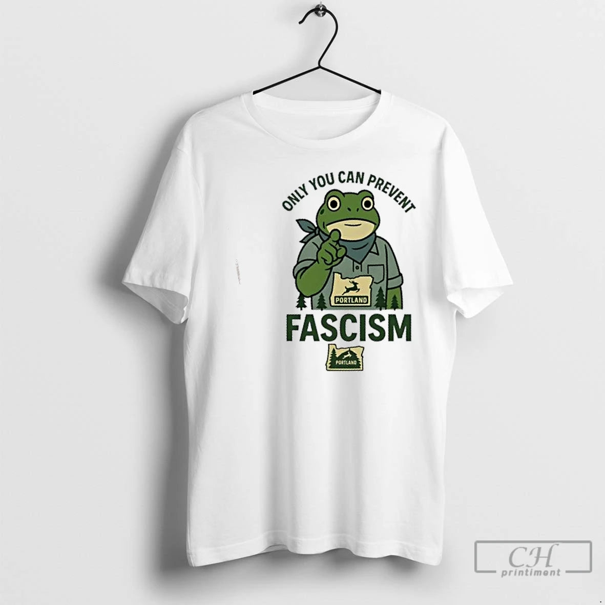 Classic Portland Frog Only You Can Prevent Fascism