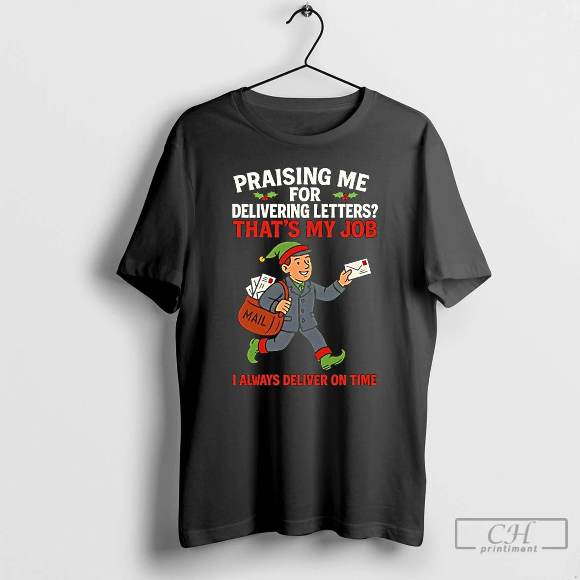 Classic Praising Me For Delivering Letters Thats My Job Christmas T-Shirts, Hoodie, Sweatshirt | PrintMintTees.com